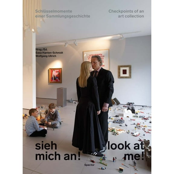 Look at Me!: Checkpoints of an Art Collection, (Hardcover)