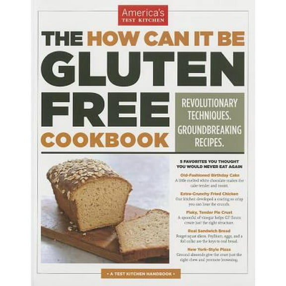 Pre-Owned The How Can It Be Gluten Free Cookbook: Revolutionary Techniques. Groundbreaking Recipes. (Paperback) 1936493616 9781936493616