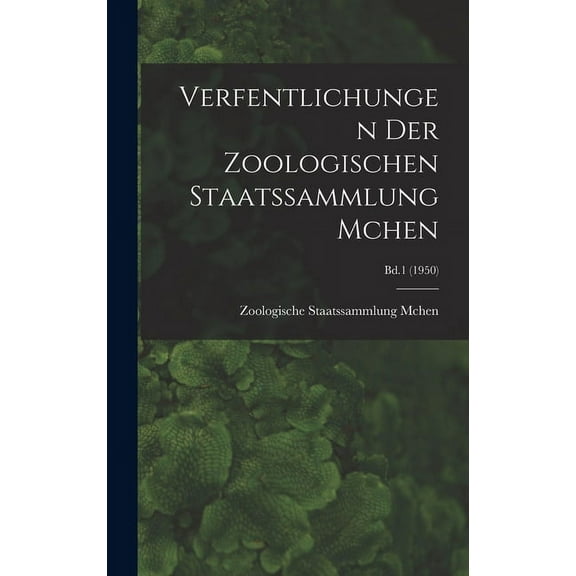 Verfentlichungen Der Zoologischen Staatssammlung Mchen; Bd.1 (1950), (Hardcover)