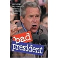 thumbnail image 1 of Pre-Owned Bad President, 9780761146209, 0761146202, Paperback, Annotated edition edition, 1 of 1