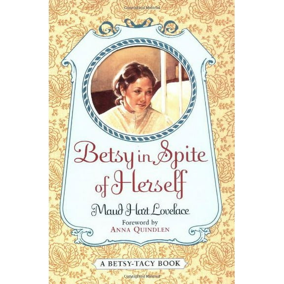 Pre-Owned Betsy in Spite of Herself (Paperback) 0064401111 9780064401111
