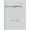 Der Struwwelpeter. (Ab 3 J.). (Hardcover - Used) 3760713831 9783760713830