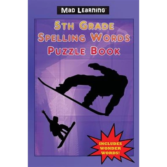 Pre-Owned Mad Learning: 5th Grade Spelling Words Puzzle Book, (Paperback)