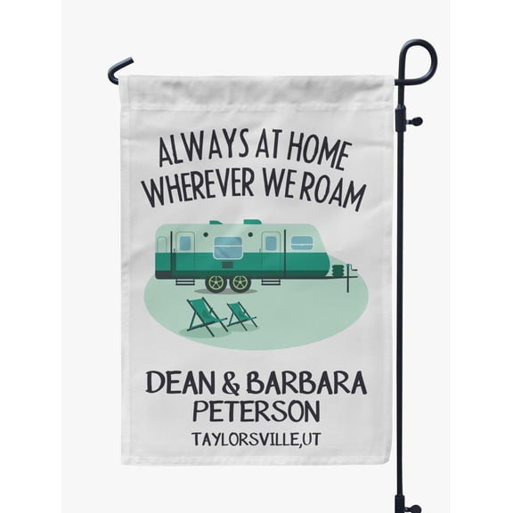 Printtoo White Always At Home Wherever We Roam Big Travel Trailer 12.5x18 Inches Double SidedFlagsDouble Sided CampFlagCampsiteFlagPersonalized Camping Flags