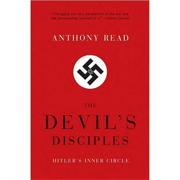 Devil's Disciples: Hitler's Inner Circle, (Paperback)
