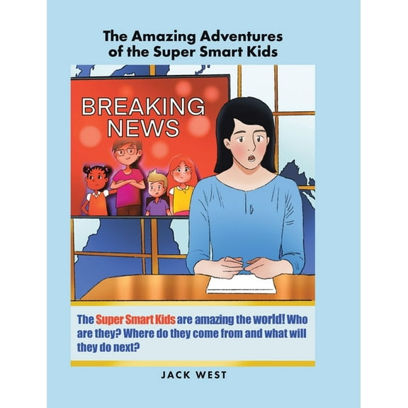 The Amazing Adventures of the Super Smart Kids, (Hardcover)