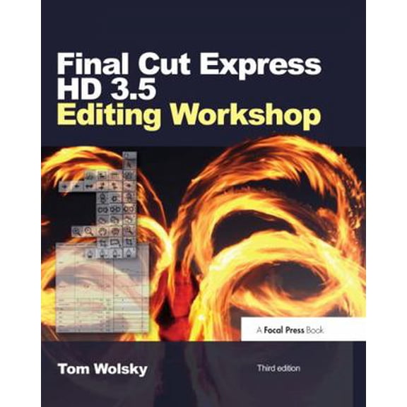 Pre-Owned Final Cut Express HD 3.5 Editing Workshop [With DVD] (Paperback) 0240809459 9780240809458