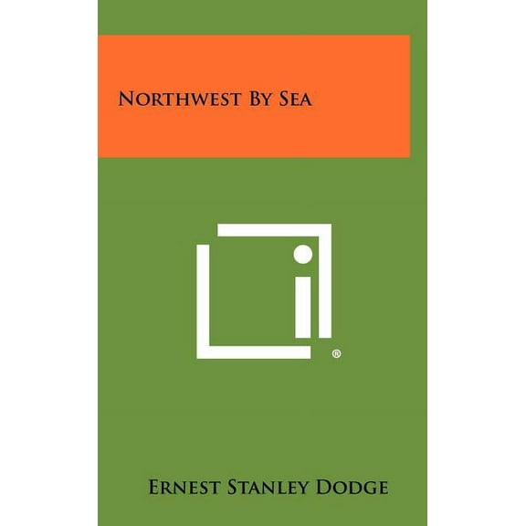 Northwest by Sea (Hardcover)