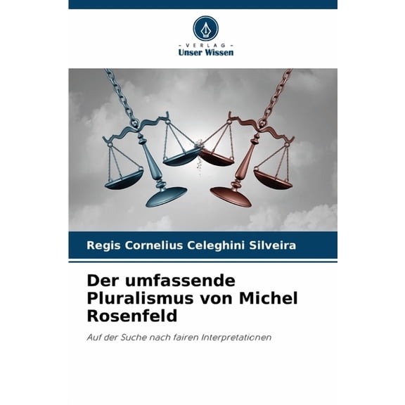 Der umfassende Pluralismus von Michel Rosenfeld, (Paperback)