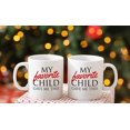 thumbnail image 6 of My Favorite Child Gave Me This Mug - Best Mother's Day and Father's Day Gift - Funny Coffee Mug for Mom and Dad by, 6 of 6