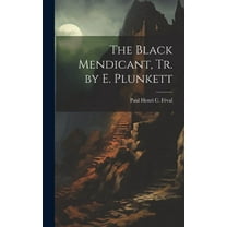 The Black Mendicant, Tr. by E. Plunkett (Hardcover)