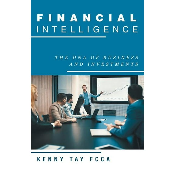 Financial Intelligence: The Dna of Business and Investments (Paperback)