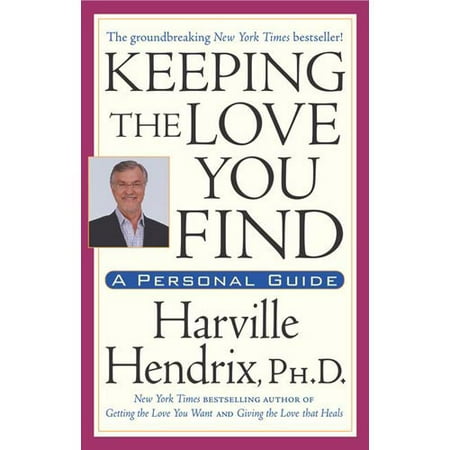 Keeping the Love You Find: A Guide for Singles