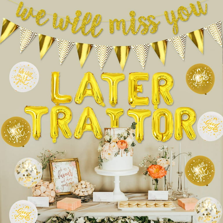  Later Traitor Party Banner, Office Coworker Quiting - Going  Away Theme Farewell Party Decorations, Job Changing Retirement Sign Party  Bunting Banner, Relocation Themed Party Decors Supplies, Gold : Toys & Games