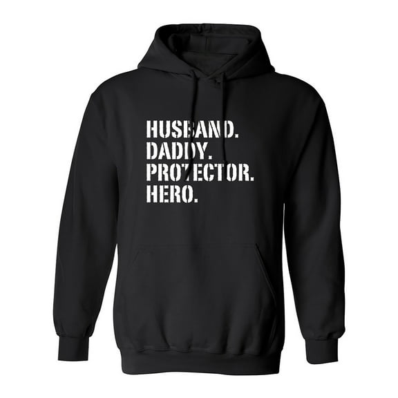 HUSBAND.DADDY.PROTECTOR.HERO. Adult Hooded Sweatshirt