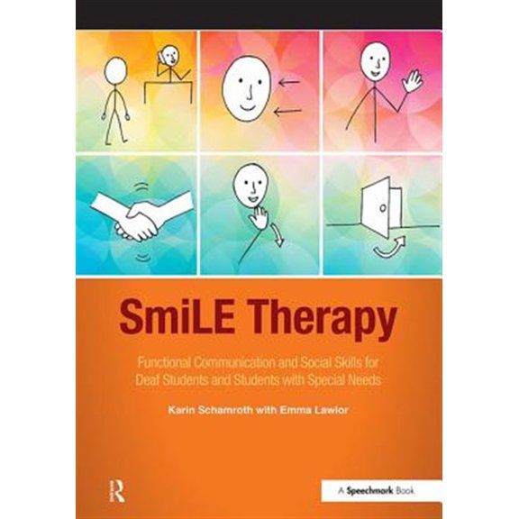 Pre-Owned Smile Therapy: Functional Communication and Social Skills for Deaf Students and Students with Special Needs (Paperback)