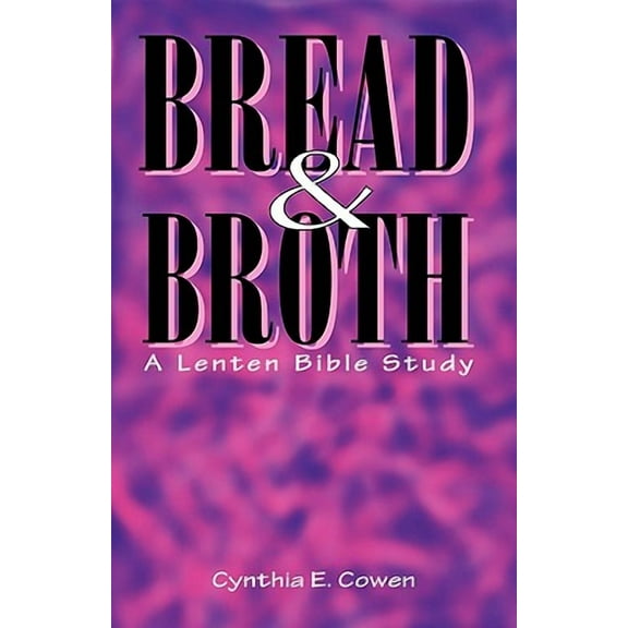 Bread and Broth (Paperback)