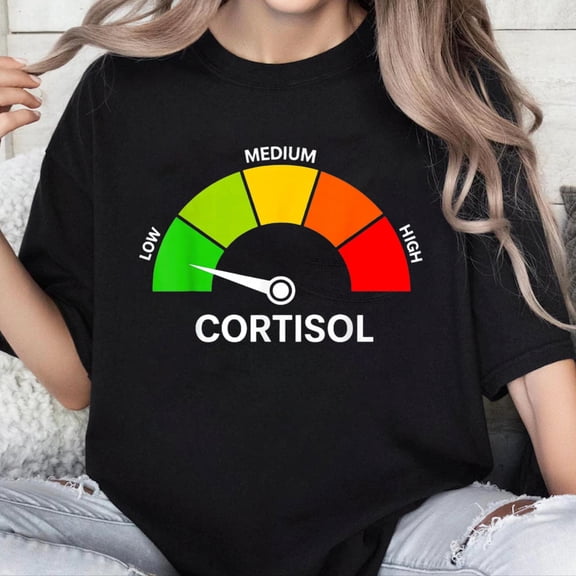 100% Cotton Low Cortisol Levels Meme Funny T-Shirt