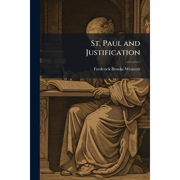 St. Paul and Justification, (Paperback)