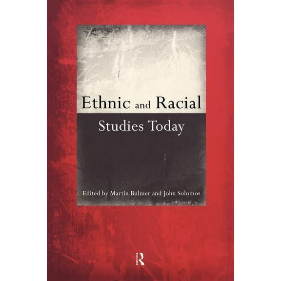 Ethnic and Racial Studies Today, (Paperback)