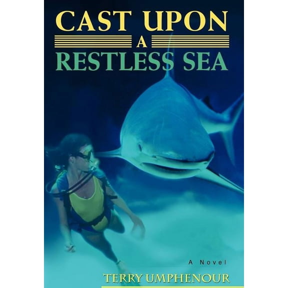 Cast Upon a Restless Sea, (Hardcover)