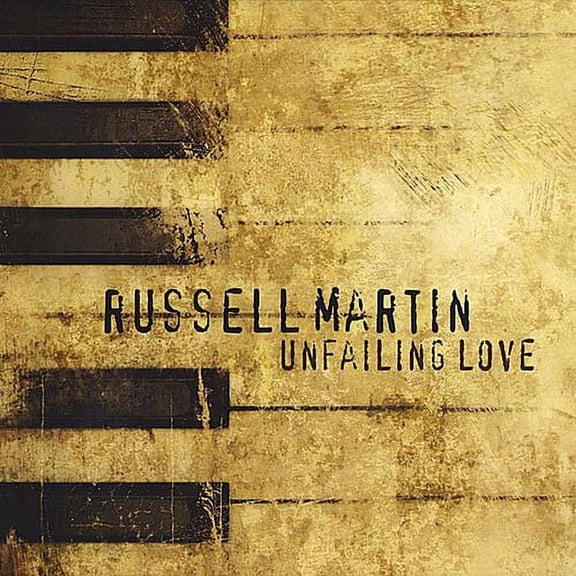 Russell Martin - Unfailing Love - Music & Performance - CD