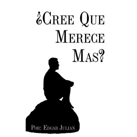 ¿Cree Que Merece Mas? (Paperback)