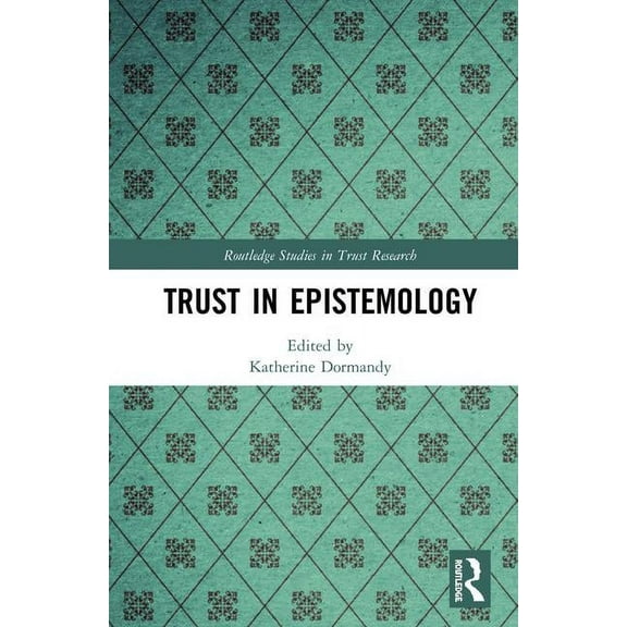 Routledge Studies in Trust Research Trust in Epistemology, (Hardcover)
