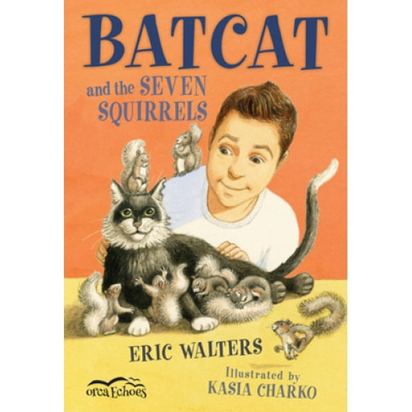 Batcat et les Sept Écureuils (Orca Echoes)