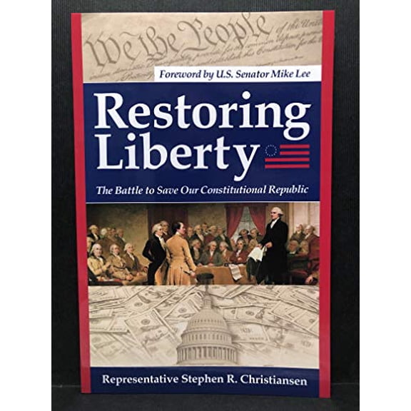 Pre-Owned Restoring Liberty: The Battle to Save Our Constitutional Republic, 9781649996114, 164999611X, Paperback,