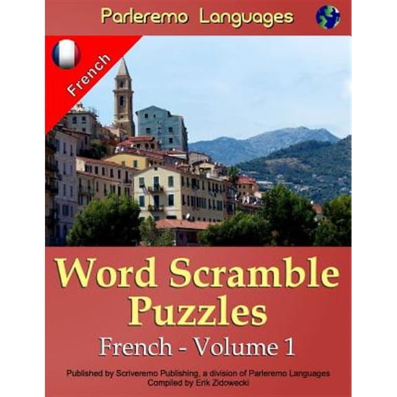 Pre-Owned Parleremo Languages Word Scramble Puzzles French - Volume 1 (Paperback) by Erik Zidowecki