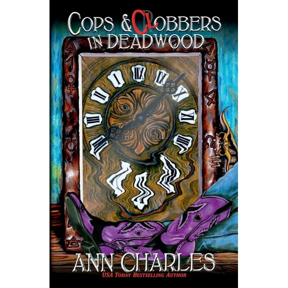 Cops and Clobbers in Deadwood, (Paperback)