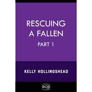 The Riley Series: Rescuing a Fallen : Part 1 (Series #3) (Paperback)