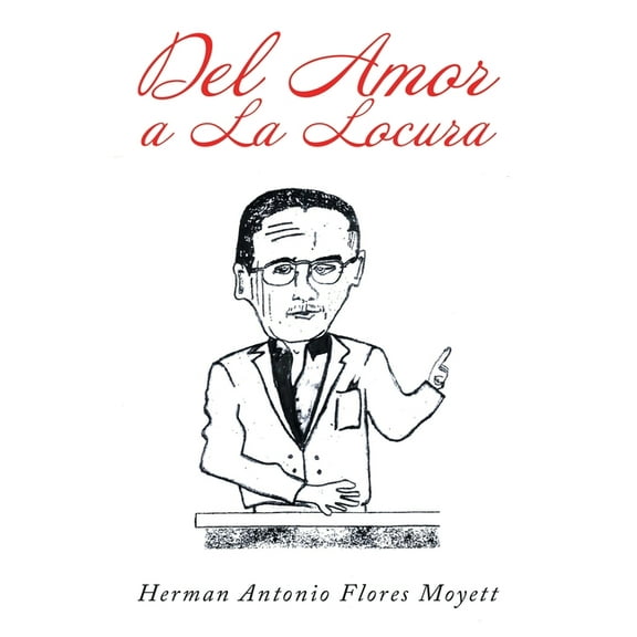 Del Amor a La Locura