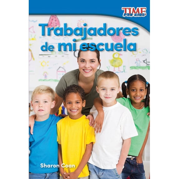 Pre-Owned Time for Kids(r) Informational Text: Trabajadores de Mi Escuela (Paperback)