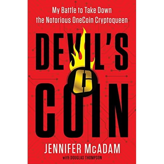 Pre-Owned Devil's Coin: My Battle to Take Down the Notorious Onecoin Cryptoqueen Paperback