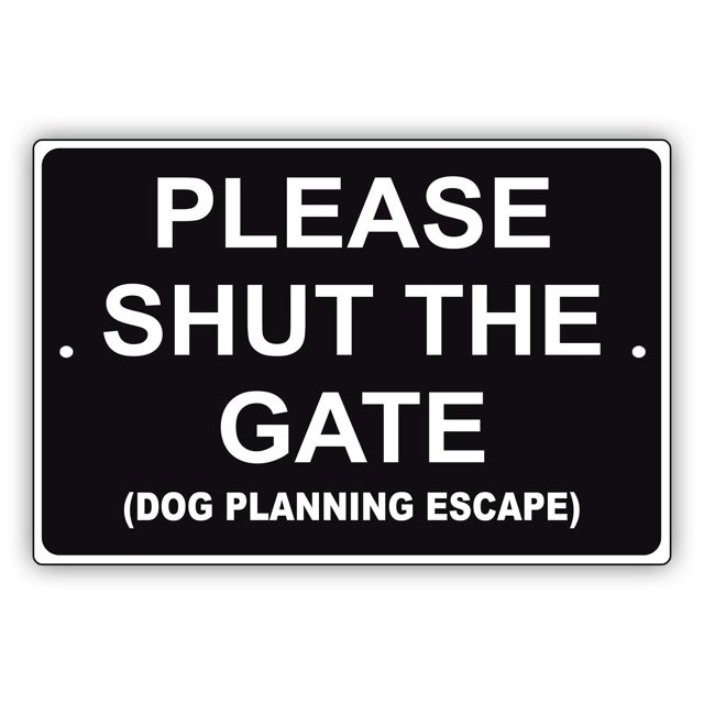Por favor, cierre la puerta. Perro que planea escapar. Novedad única. Aviso de precaución. Letrero de metal de aluminio. Tamaño: 8 x 12 pulgadas