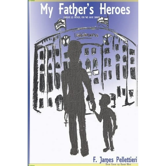 My Father's Heroes, (Paperback)