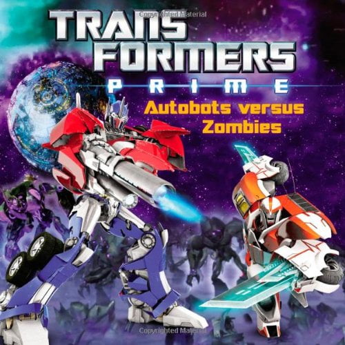 Transformers Prime Autobots Versus Zombies