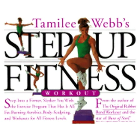 Tamilee Webb's Step Up Fitness Workout (Paperback) by Tamilee Webb