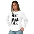 thumbnail image 3 of Best Nana Ever Grandmother Grandma Women's Long Sleeve T Shirt Brisco Brands L, 3 of 6