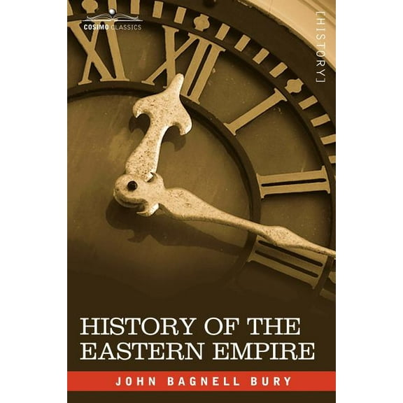 History of the Eastern Empire from the Fall of Irene to the Accession of Basil: A.D. 802-867 (Paperback)