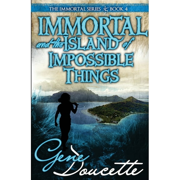 Immortal Immortal and the Island of Impossible Things, Book 4, (Paperback)