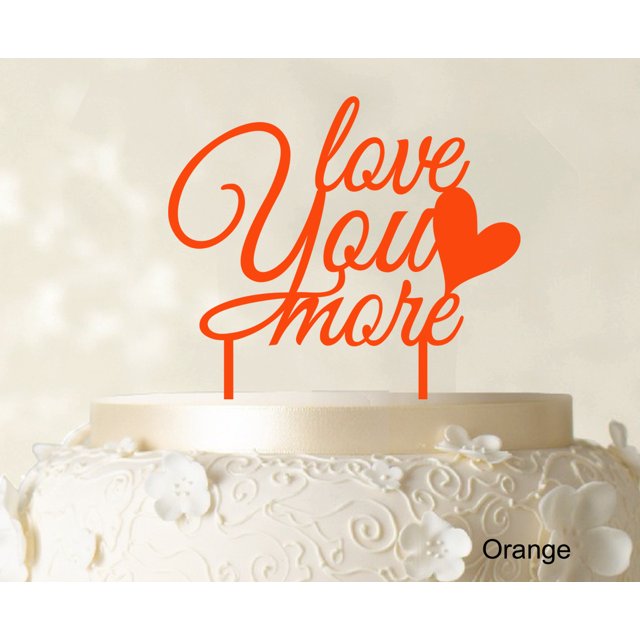 Love You More Wedding Cake Topper Personalized Orange Cake Topper Color Option Available 6-7 Inches Wide