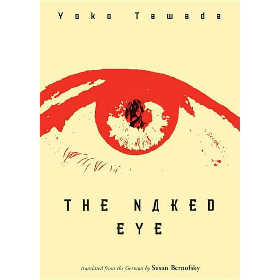 The Naked Eye, (Paperback)