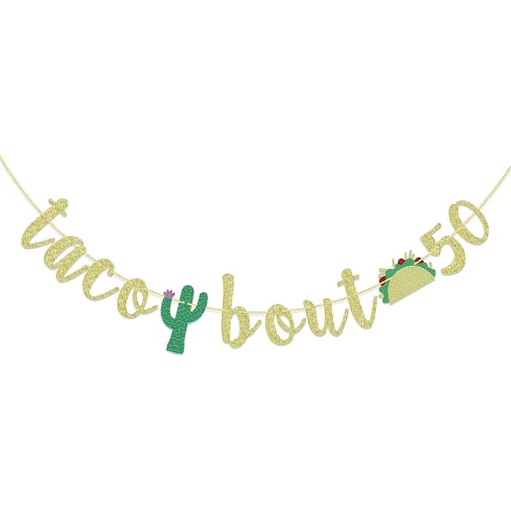 Taco Bout 50 Cactus Banner, 50th Birthday Fiesta Party Decorations, 50th Birthday Decor