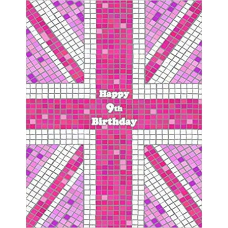 Happy 9th Birthday : Notebook, Journal, Diary, 105 Lined Pages, Pink Union Jack Themed Birthday Gifts for 9 Year Old Girls or Boys, Children, Kids, Granddaughter or Grandson, Daughter or Son, Best Friend, Book Size 8 1/2 X