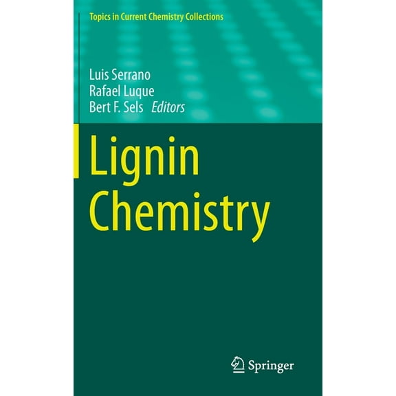 Topics in Current Chemistry Collections Lignin Chemistry, (Hardcover)