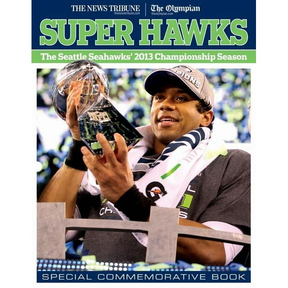 Super Hawks : The Seattle Seahawks' 2013 Championship Season (Paperback)