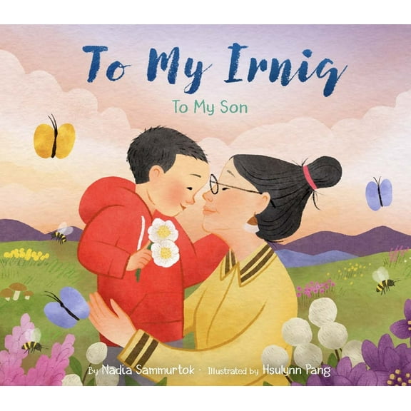 To My Irniq: To My Son, (Hardcover)
